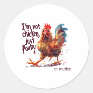 Sticker Rond Je ne suis pas poulet juste de la volaille drôle f