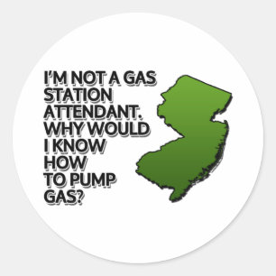 Sticker Rond Je ne suis pas préposé à la station-service. Pourq