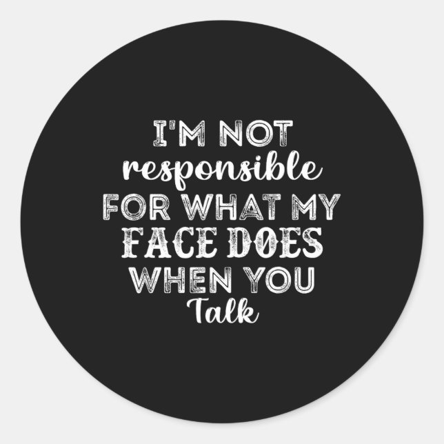 Sticker Rond Je ne suis pas responsable de ce que fait mon visa (Devant)