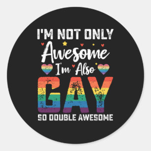 Sticker Rond Je ne suis pas seulement génial, je suis aussi gay