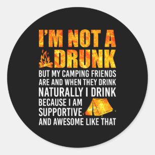 Sticker Rond Je ne suis pas un ivrogne mais mes amis de Camng s