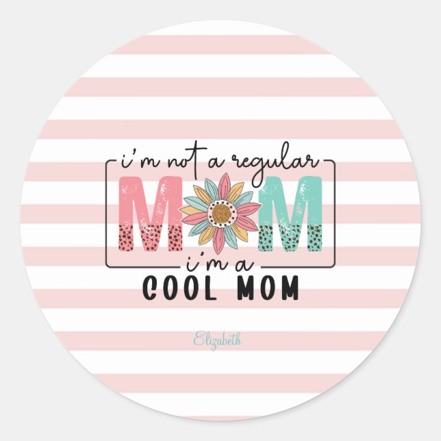 Sticker Rond Je ne suis pas une maman ordinaire Pink Stripes (Devant)