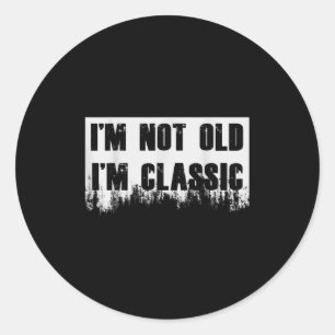 Sticker Rond Je Ne Suis Pas Vieux Im Clic Funny Novelty Graphis