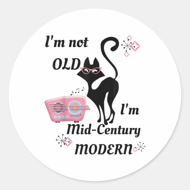 Sticker Rond Je Ne Suis Pas Vieux Im Mi-Siècle Moderne Rétro Ca (Devant)