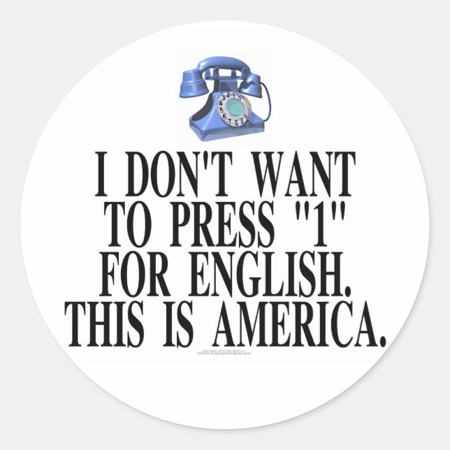 Sticker Rond Je ne veux pas appuyer sur 1 pour l'anglais... (Devant)
