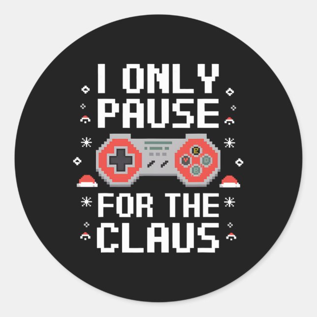 Sticker Rond Je Pause Seulement Pour Le Claus Retro Vidéo Jeu C (Devant)