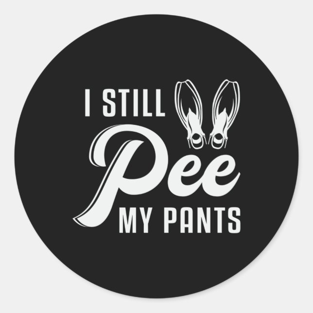 Sticker Rond Je Pee Toujours Mes Pantalons Plongée Plongée Plon (Devant)
