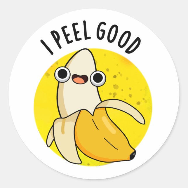 Sticker Rond Je Peel Good Fundy Fruit Banana Pun (Devant)