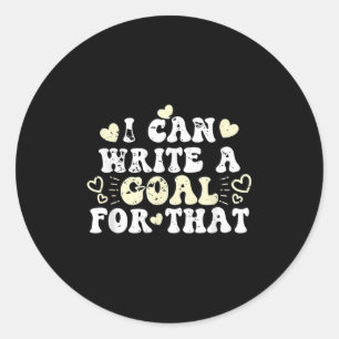 Sticker Rond Je Peux Écrire Un Objectif Pour Cette Citation Ins