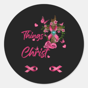 Sticker Rond Je Peux Faire Tout Par Le Christ Cancer Du Sein A
