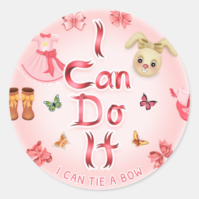 Sticker Rond Je Peux Le Faire Je Peux Cravate Un Bow (Devant)
