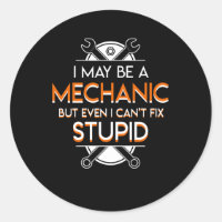 Je Peux Mécanicien Mais Même Pas Réparer Stupide