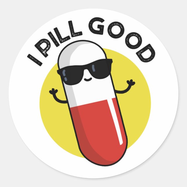 Sticker Rond Je Pill Bon Drôle Médecine Pun (Devant)