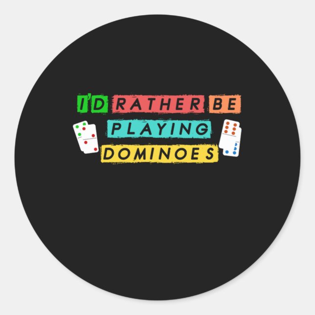Sticker Rond Je Plais Plutôt Jouer Dominoes Tiles Puzzler Cadea (Devant)