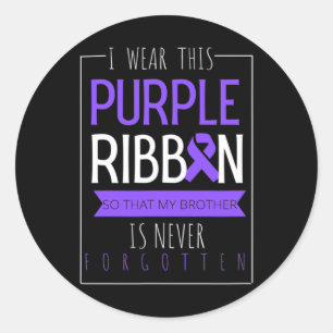 Sticker Rond Je Porte Ce Ruban Violet Pour Mon Frère Overdose