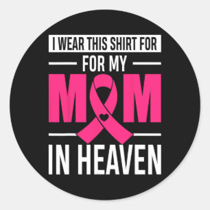 Sticker Rond Je Porte Ceci Pour Ma Mère Dans Le Ciel Cancer Du