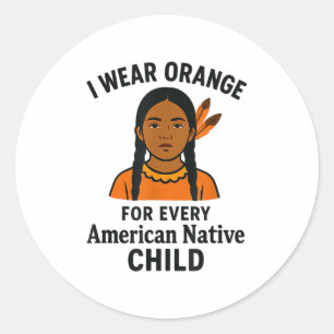 Sticker Rond Je Porte De L'Orange Pour Chaque Unité Amérindienn