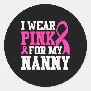 Sticker Rond Je Porte Du Rose Pour Ma Nanny Sensibilisation Au