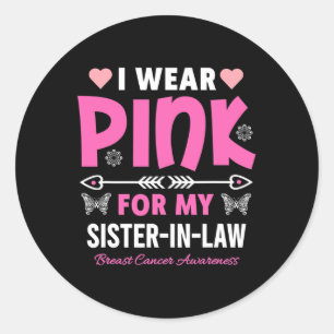 Sticker Rond Je Porte Du Rose Pour Ma Soeur Cancer Du Sein De L