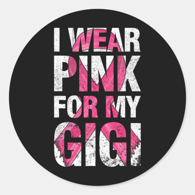 Sticker Rond Je Porte Du Rose Pour Mon Gigi Cancer Du Sein Surv (Devant)