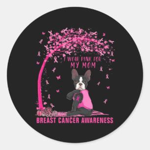Sticker Rond Je Porte Le Rose Pour Ma Maman Boston Terrier Brea