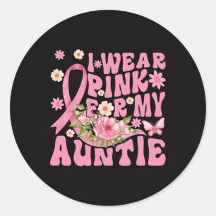 Sticker Rond Je Porte Le Rose Pour Ma Tante Soutien Au Cancer D