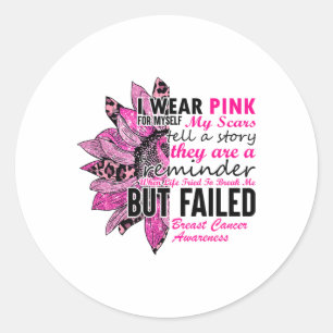 Sticker Rond Je Porte Le Rose Pour Moi Mes cicatrices Cancer Du