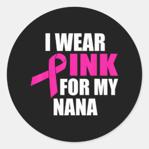 Sticker Rond Je Porte Le Rose Pour Mon Cancer Du Sein Nana