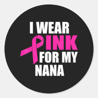 Sticker Rond Je Porte Le Rose Pour Mon Cancer Du Sein Nana
