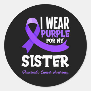 Sticker Rond Je Porte Le Violet Pour Ma Soeur Cancer Pancréatiq