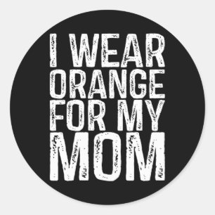 Sticker Rond Je Porte L'Orange Pour Ma Mère Leucémie Sensibilis