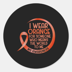 Sticker Rond Je Porte L'Orange Pour Quelqu'Un Ms Multiple Scler