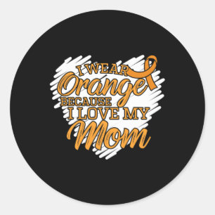 Sticker Rond Je Porte Orange Parce Que J'Aime Ma Mère Pour La L