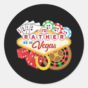 Sticker Rond Je préfère être à Vegas