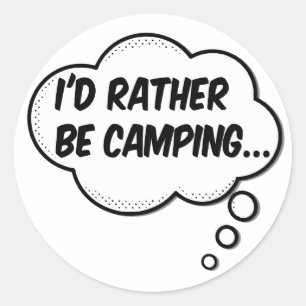 Sticker Rond Je préfère être en camping