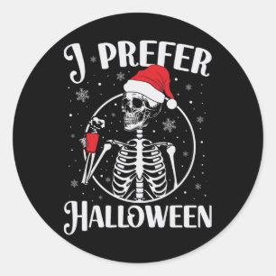 Sticker Rond Je Préfère Halloween Funny Skeleton Noël 1