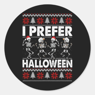 Sticker Rond Je Préfère Halloween laid Sweater Dancing de Noël