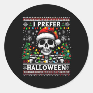 Sticker Rond Je Préfère Halloween Skeleton laide Noël Père Noël