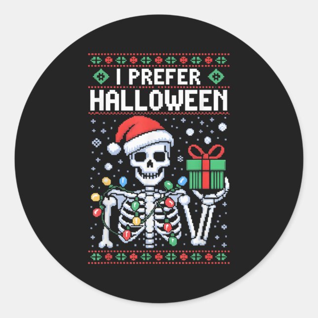 Sticker Rond Je Préfère Halloween Sweater de Noël Funny Skeleto (Devant)