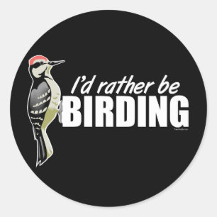 Sticker Rond Je préférerais être Birding