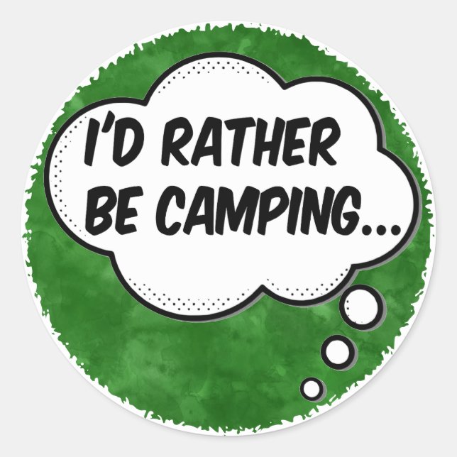 Sticker Rond Je préférerais être Camping Vert Aquarelle sur mes (Devant)