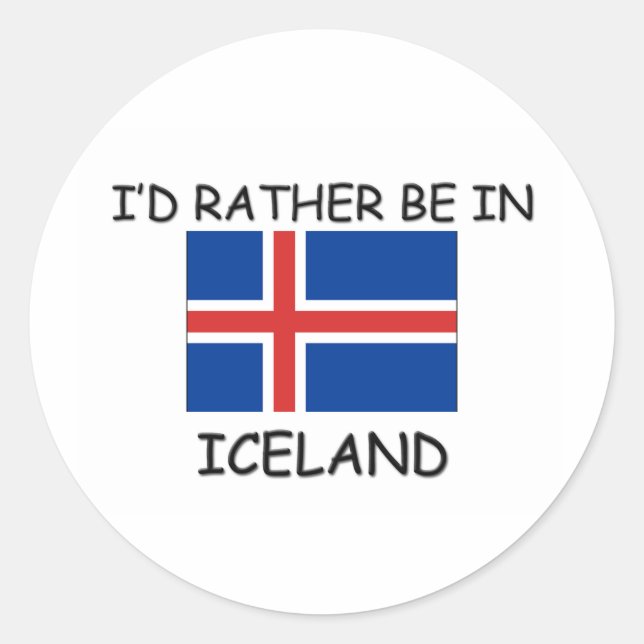 Sticker Rond Je préférerais être en Islande (Devant)