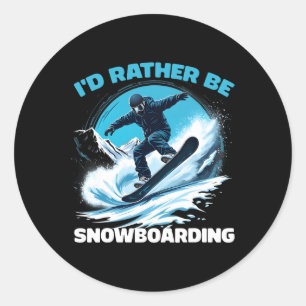 Sticker Rond Je Préférerais Être Snowboard Extreme Sports d'hiv