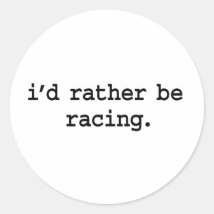 Sticker Rond je préférerais faire de la course.