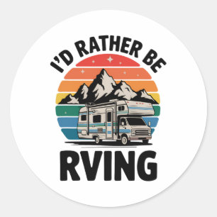 Sticker Rond Je préférerais faire du camping en camping-car et