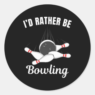 Sticker Rond Je préférerais jouer au bowling