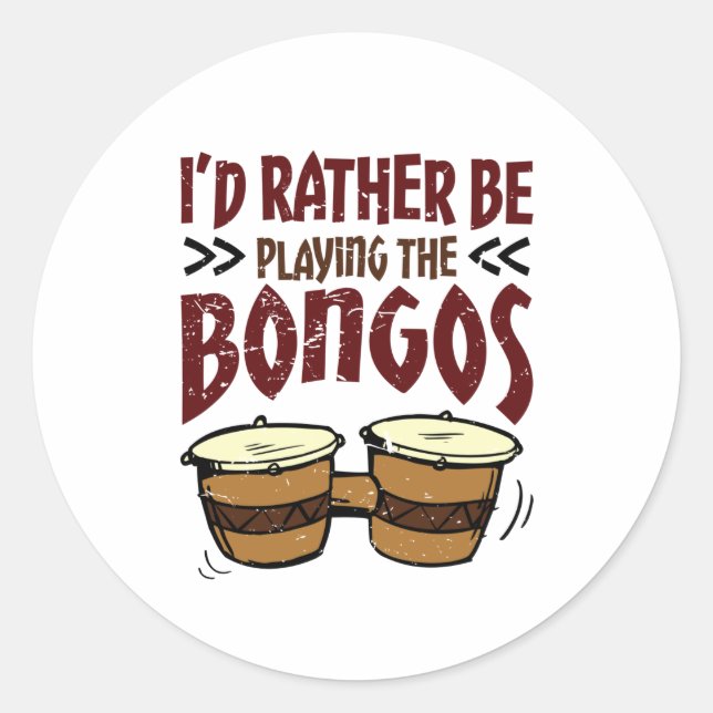 Sticker Rond Je préférerais jouer des bongos batteur de bongo (Devant)