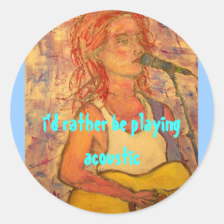 Sticker Rond je préférerais jouer la fille acoustique