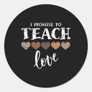 Sticker Rond Je Promets D'Enseigner L'Amour Mélanine Cœur Histo