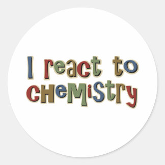 Sticker Rond Je Réagis À La Chimie Drôle